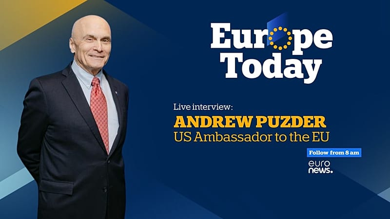 Europe today: US ambassador to the EU explains President Trump’s new ...