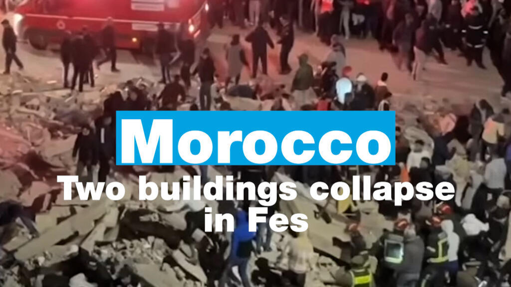 Morocco: Two buildings collapse in Fes