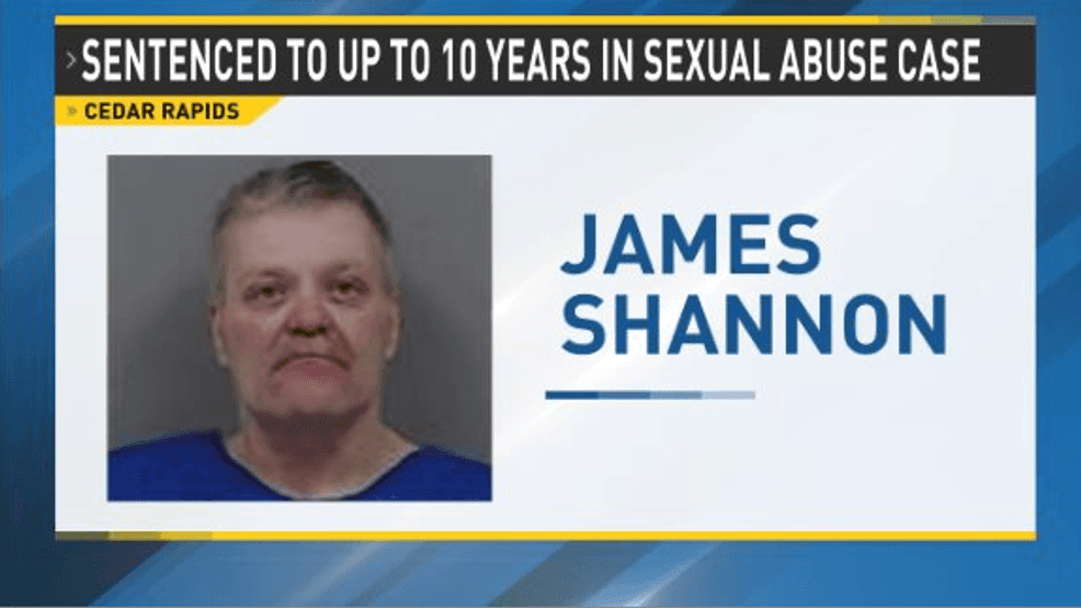 Cedar Rapids man gets 10-year sentence in 2005-06 sexual abuse case ...