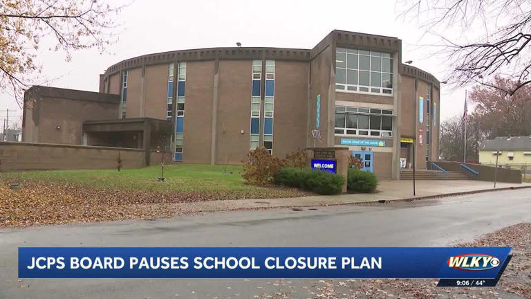 JCPS board votes to pause proposal to close, consolidate schools