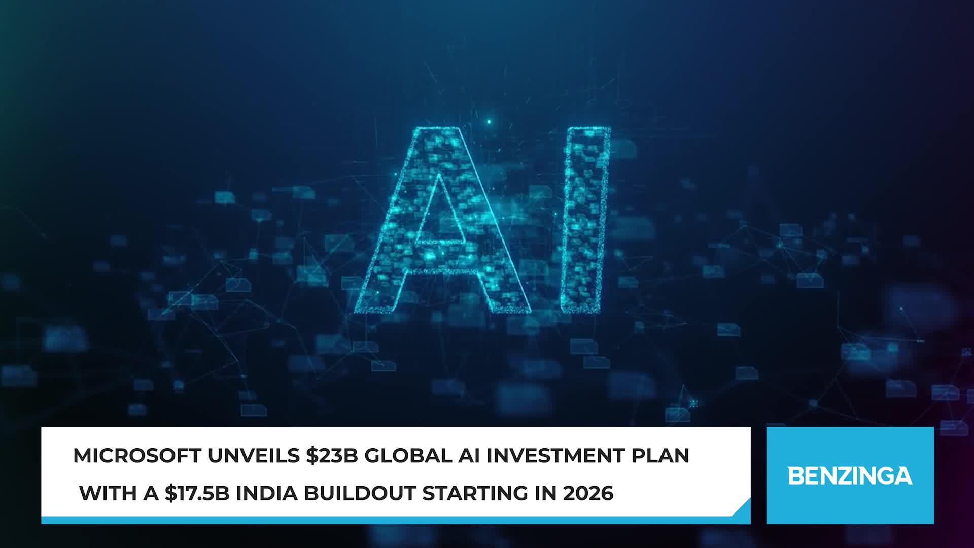 Microsoft unveils $23B global AI investment plan with a $17.5B India ...