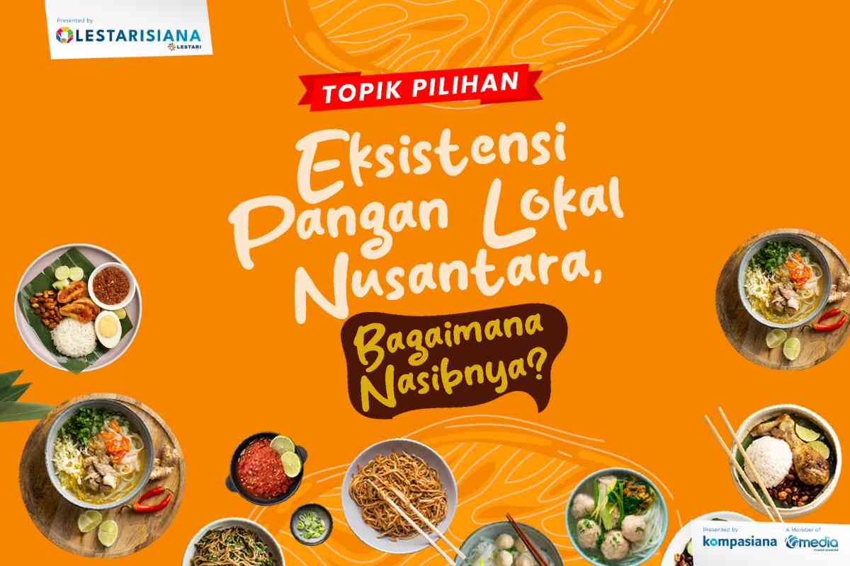 Eksistensi Pangan Lokal Nusantara: Apa Nasibnya?