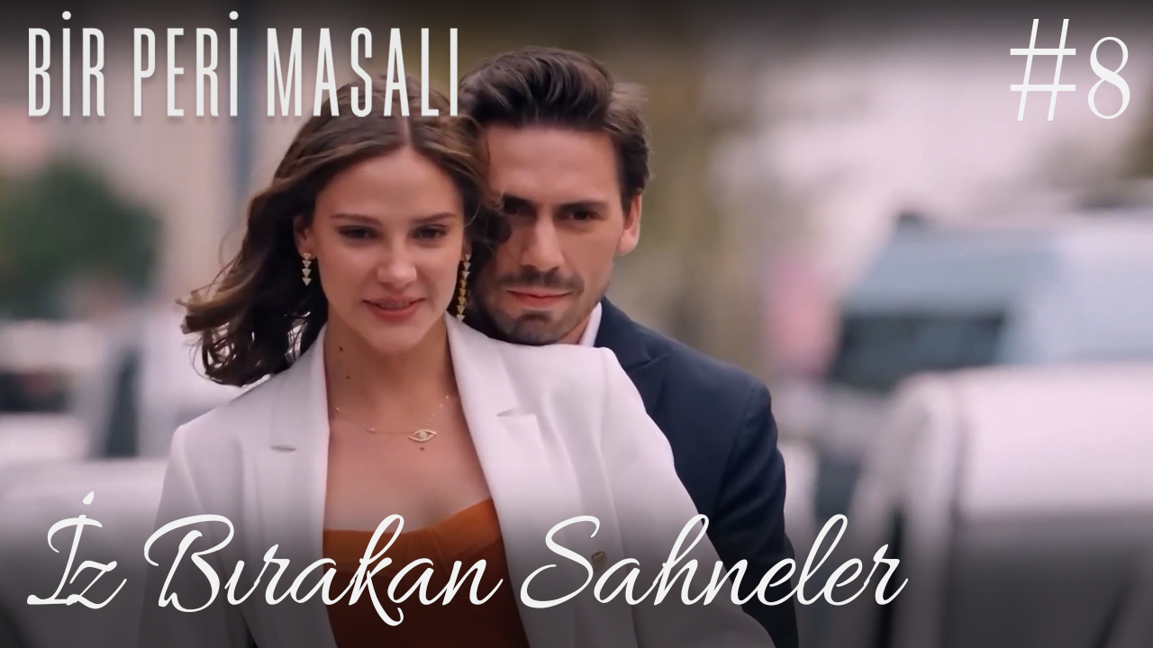 İz Bırakan Sahneler / 8 - Bir Peri Masalı