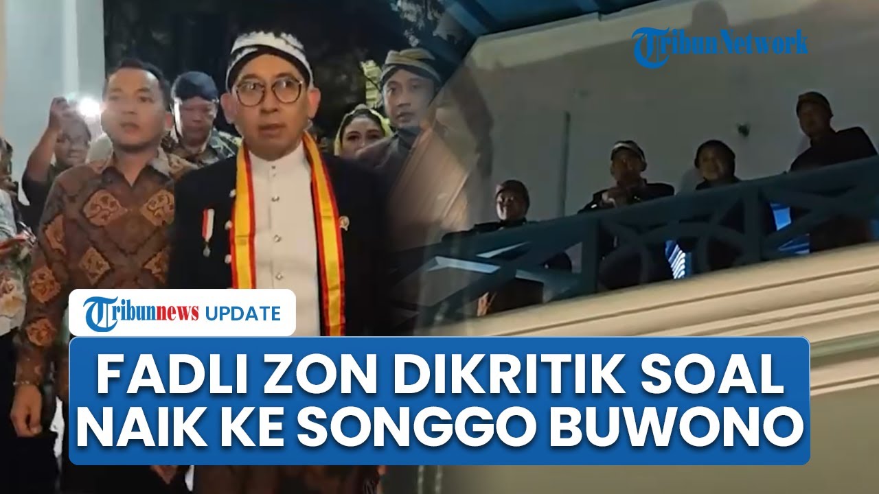 Menbud Fadli Zon naik panggung Songgo Buwono, GKRP Timoer nilai langgar ...