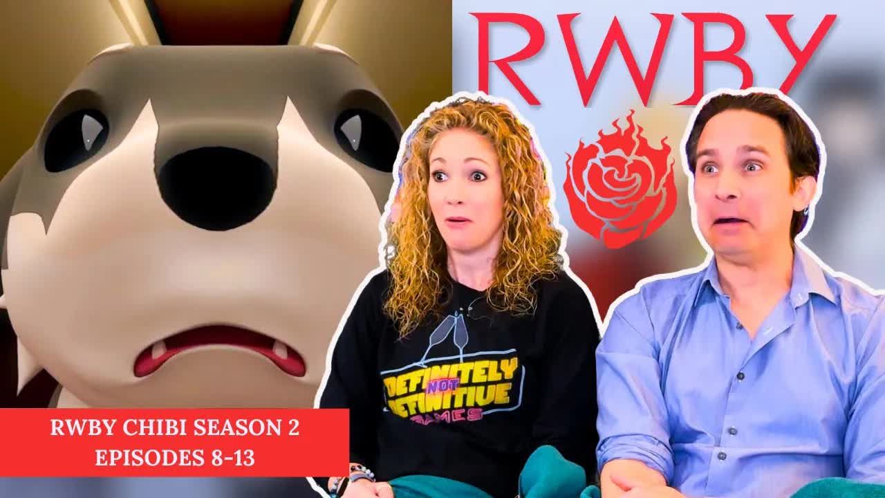 RWBY Chibi season 2 reaction | Episodes 8 to 13