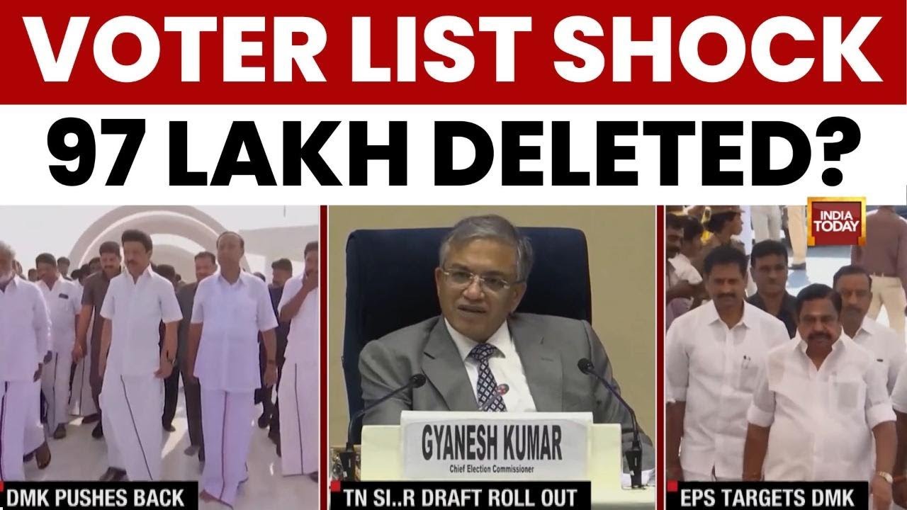97 lakh names deleted from Tamil Nadu voter roll, political row erupts ...