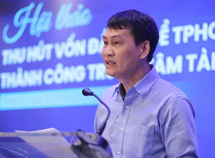 Lên lộ trình để Trung tâm tài chính quốc tế TP.HCM trở thành thỏi nam châm hút vốn