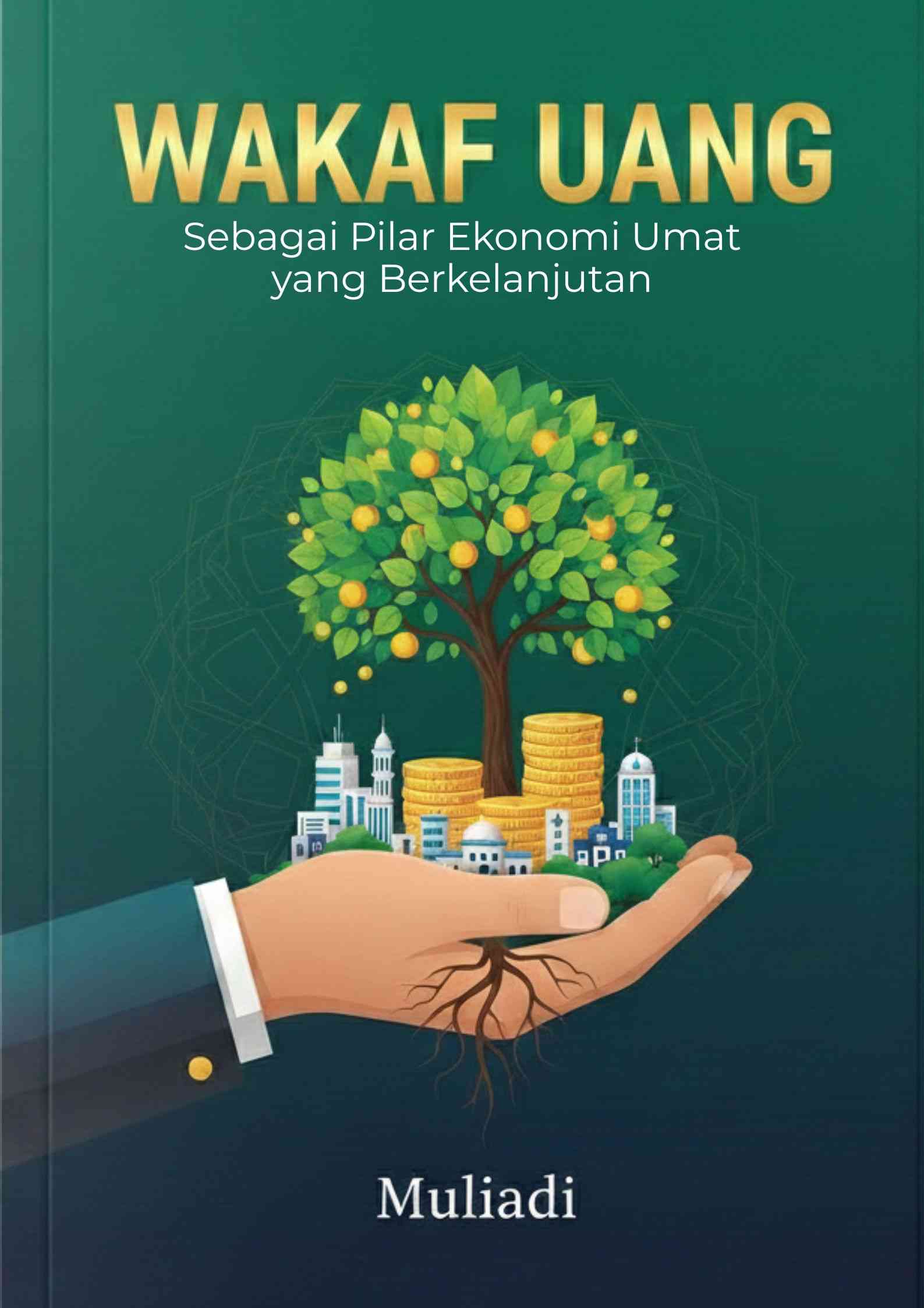 Wakaf Uang: Pilar Ekonomi Berkelanjutan Umat