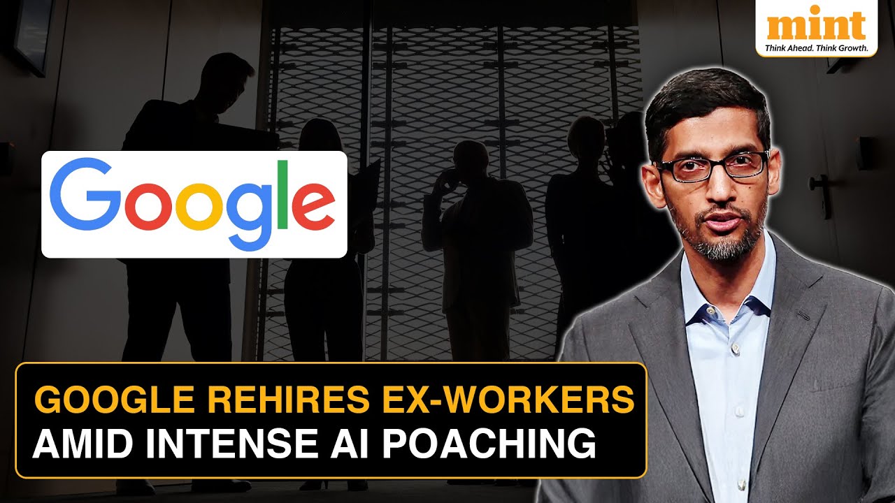 Why is Google recalling its former engineers amid ongoing AI talent war ...