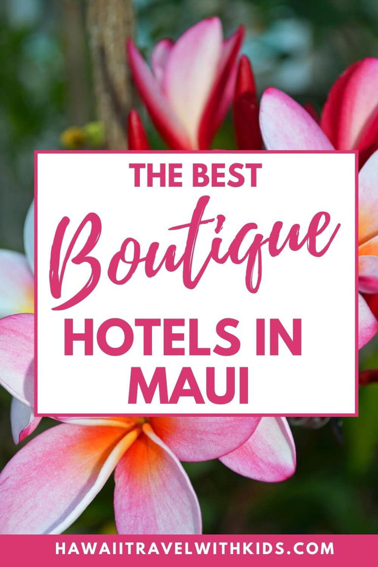 Extraordinary Boutique Hotels Maui Island Hawaii Pictures
