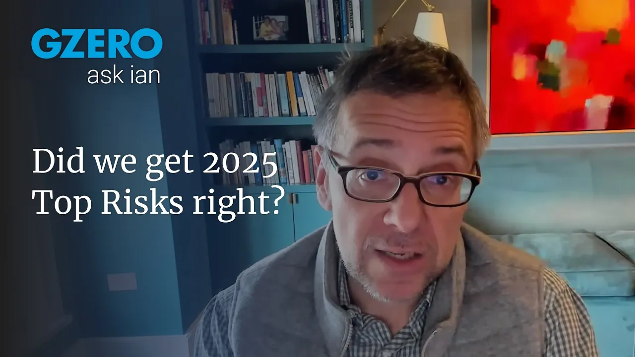 Revisiting the top geopolitical risks of 2025 | Ask Ian