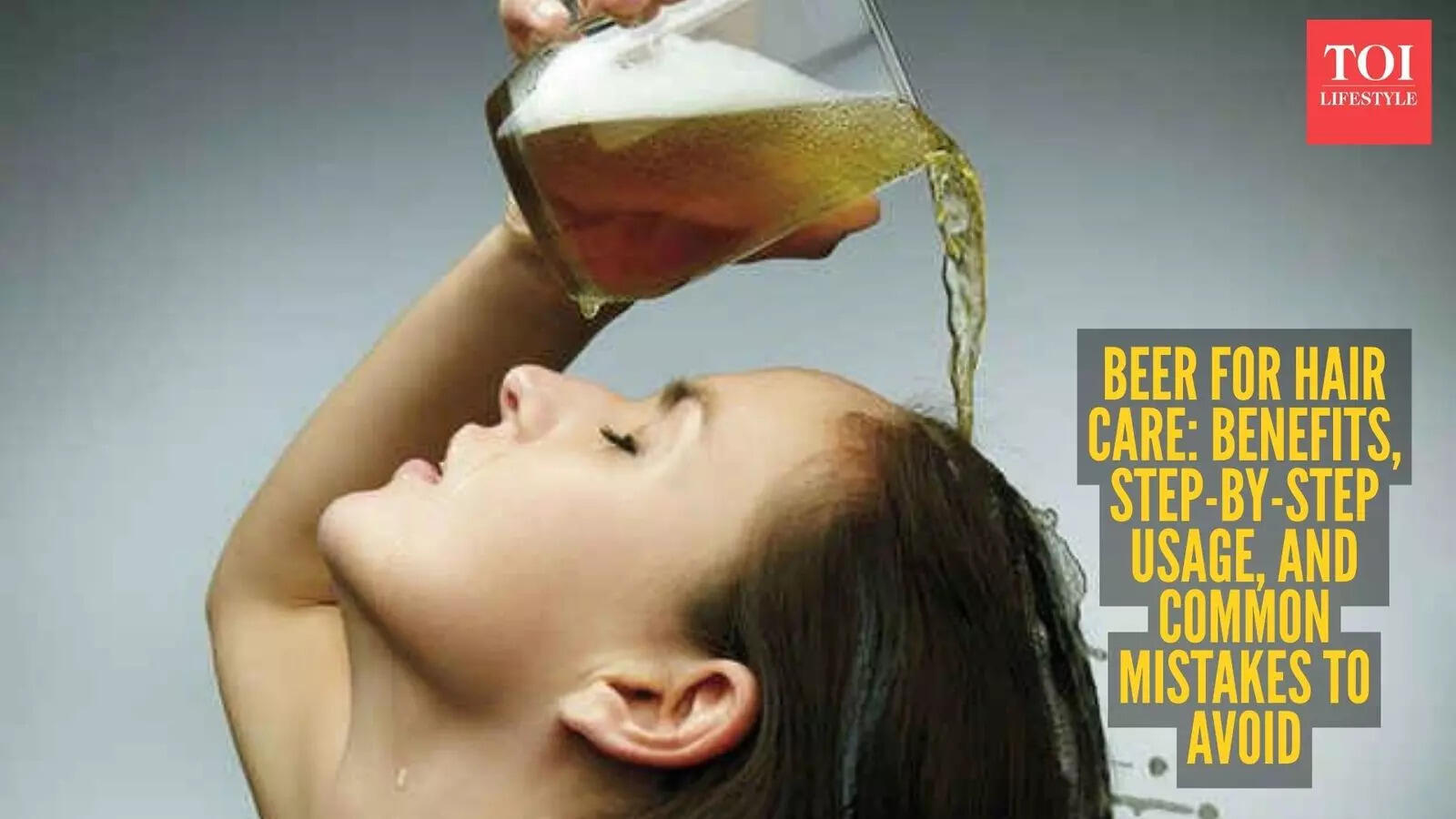 Don't drink beer, use it as hair rinse: Benefits, how to use it, and ...