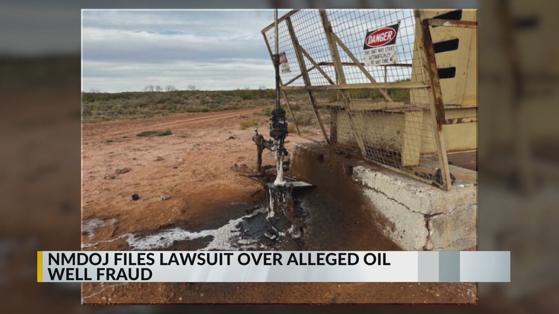 New Mexico Department of Justice files lawsuit over alleged oil well fraud