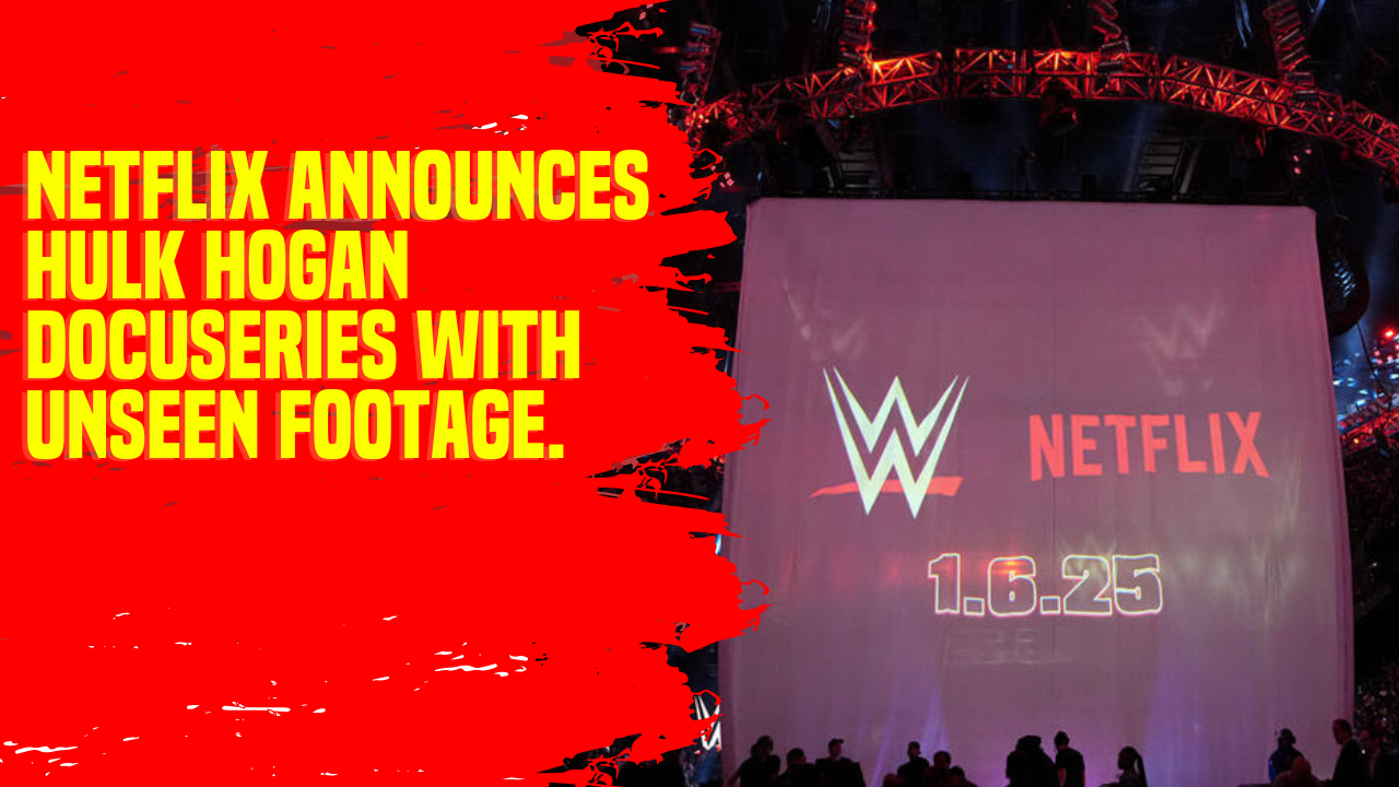 Netflix announces Hulk Hogan docuseries with unseen footage HulkHogan