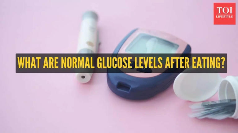 What are normal glucose levels after eating