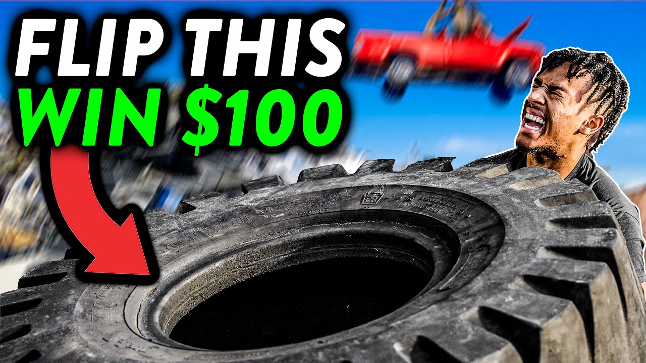 Flip this tire, win $100!