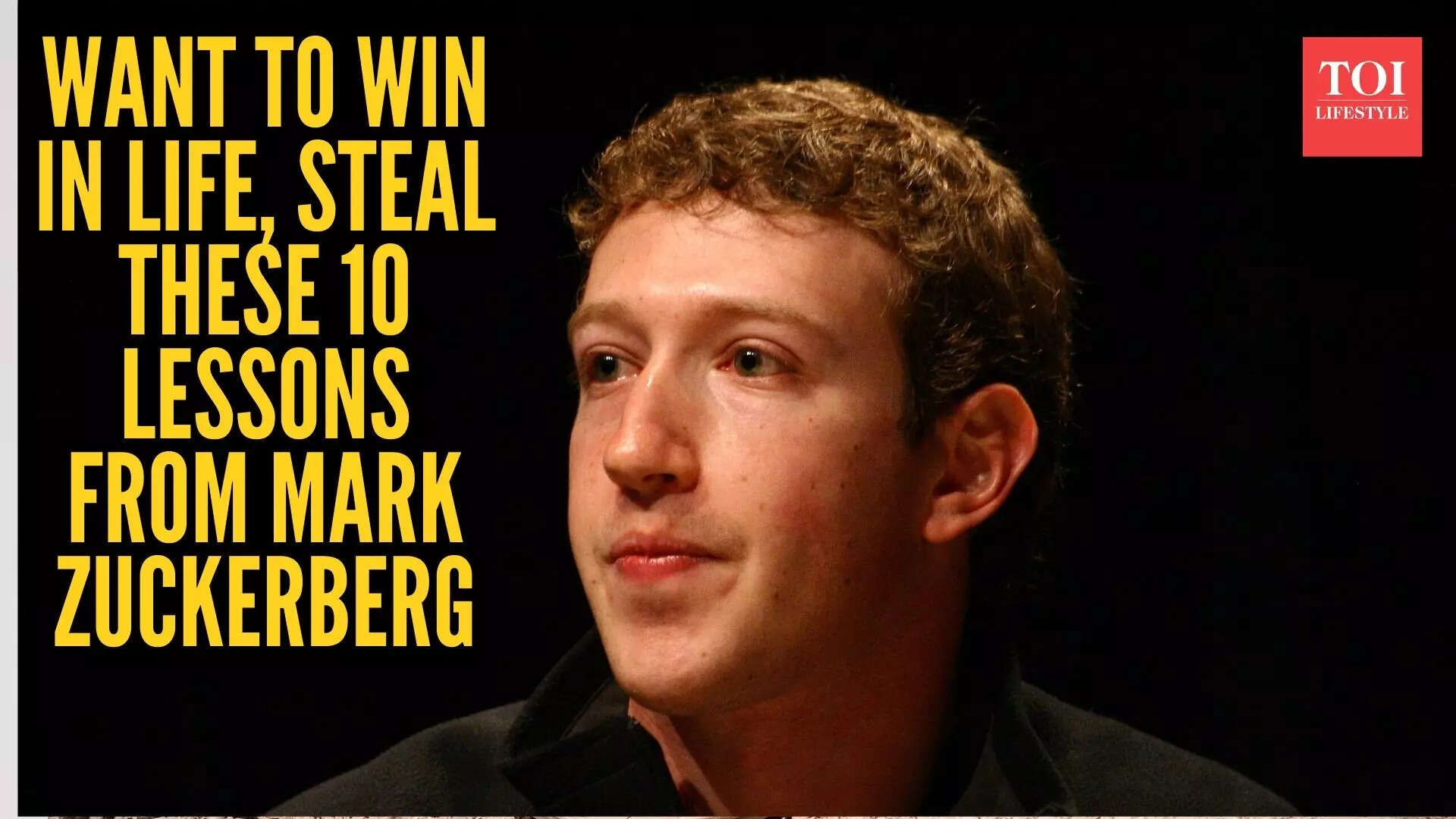 Facebook founder's billiondollar lessons Mark Zuckerberg’s 10 success