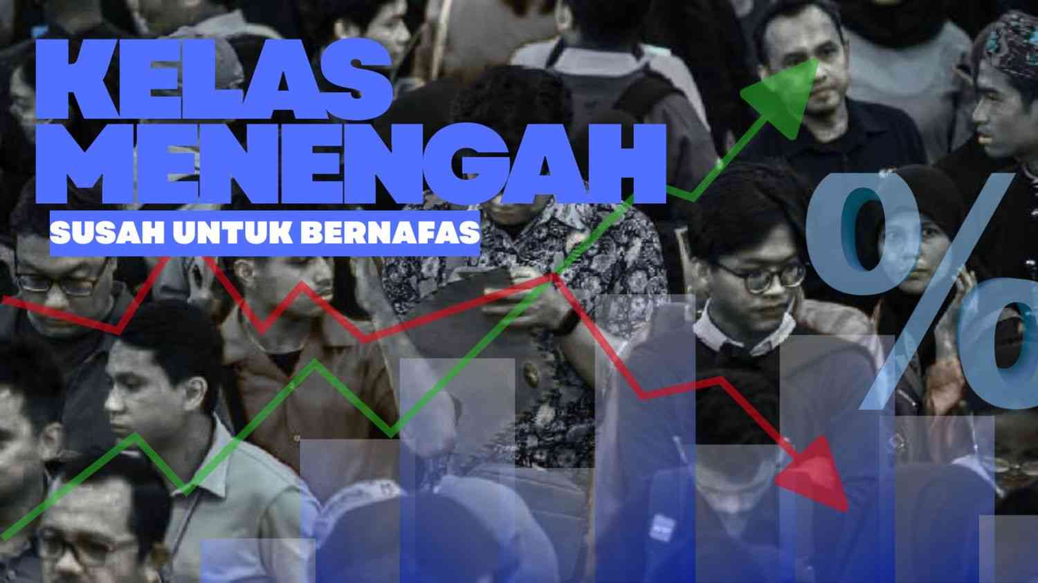 Menjadi kelas menengah di tanah yang tak ramah pada ketidakpastian