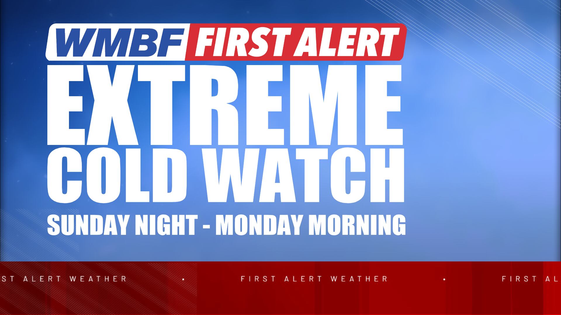 First alert: Extreme cold watch remains in effect