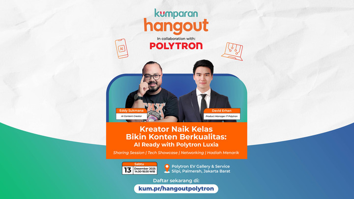 Kumparan Hangout x Polytron Digelar Hari Ini, Bawa Kreator Naik Kelas
