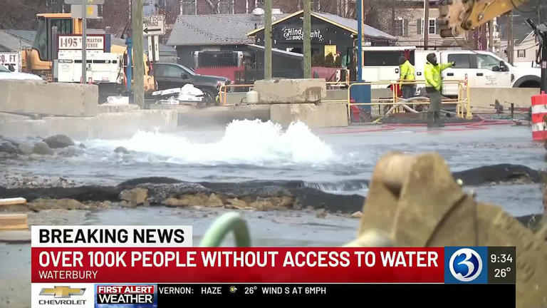 Over 100,000 without water following major water main break in Waterbury