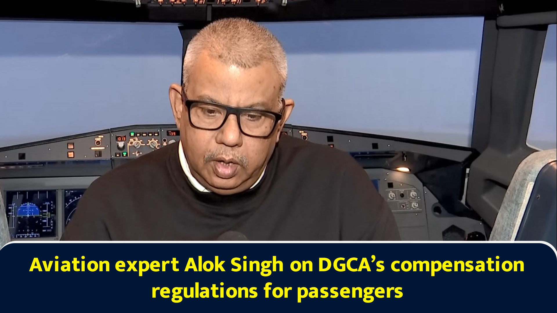 Aviation expert Alok Singh on DGCA’s compensation regulations for ...