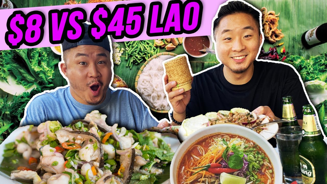 $8 vs. $45: Which Lao food is better?