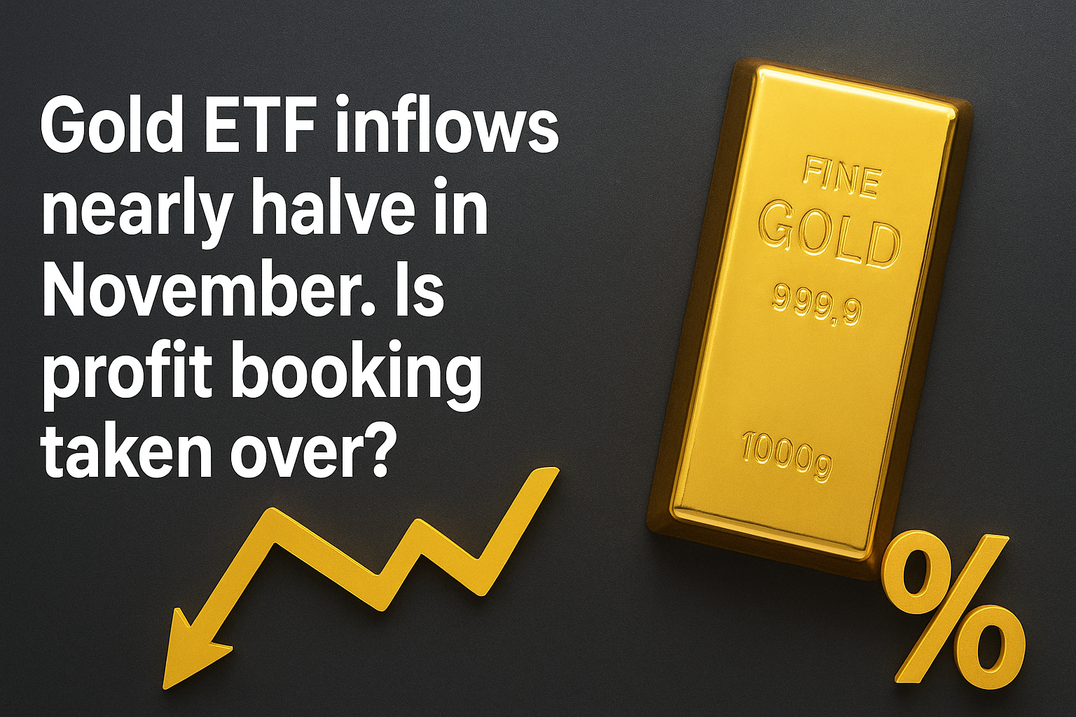 Gold ETF inflows nearly halve in November. Is profit-booking over now?