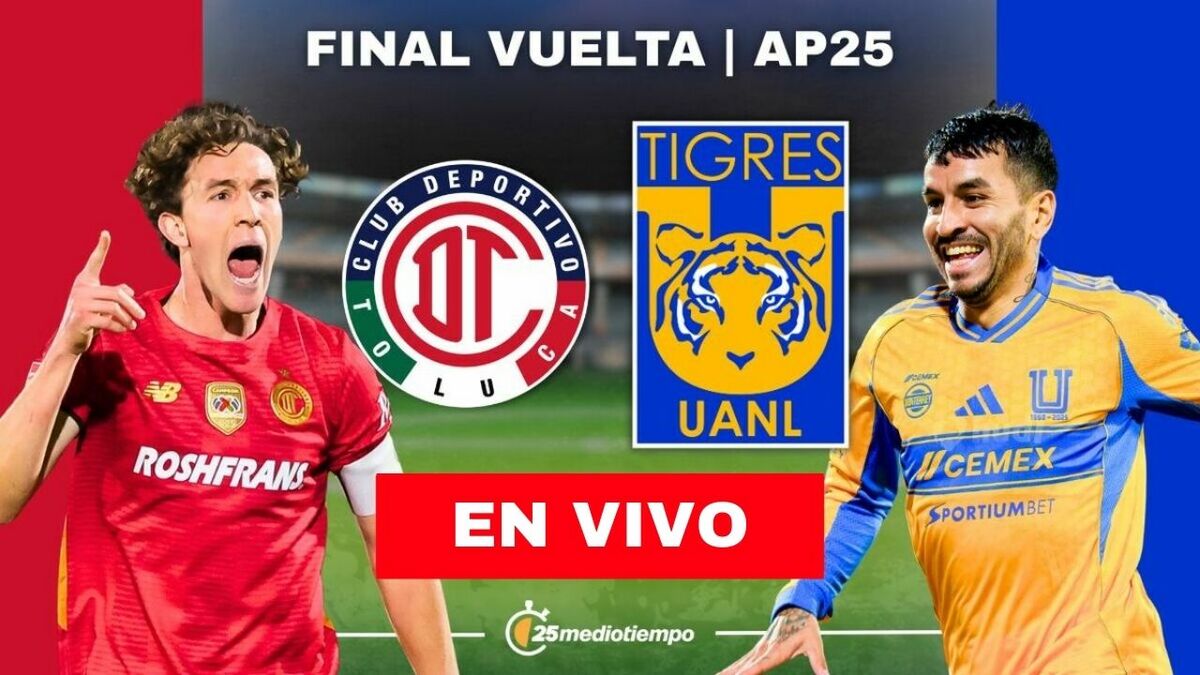 Toluca Vs Tigres. Resumen y goles de la final Liga MX Apertura 2025