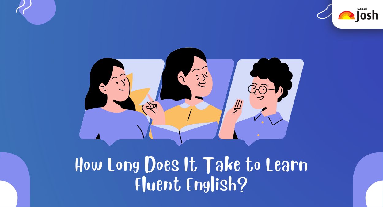 How long does it take to learn fluent English? Timeline, tips & real ...