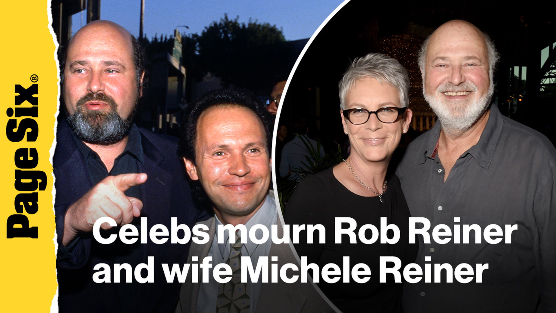 Ben Stiller, Jamie Lee Curtis, Billy Crystal mourn Rob Reiner and wife ...