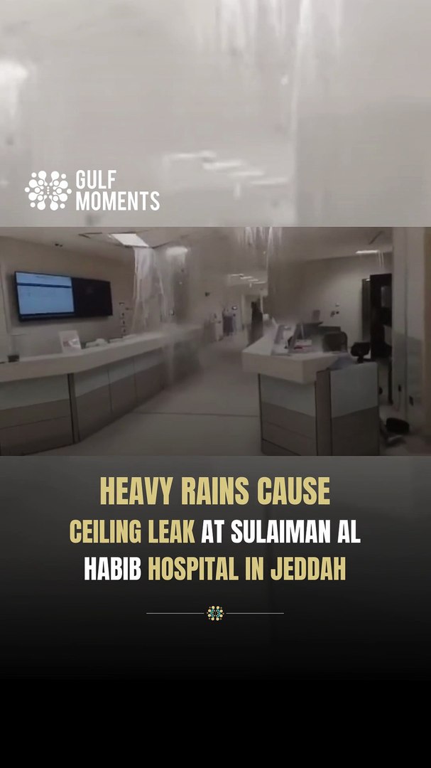 Heavy rains cause ceiling leak at Sulaiman Al Habib Hospital in Jeddah