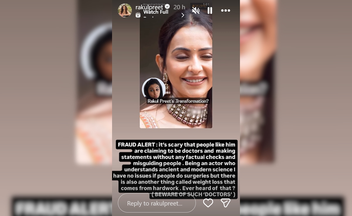 Rakul Preet Singh slams 'doctor' over plastic surgery claims: 