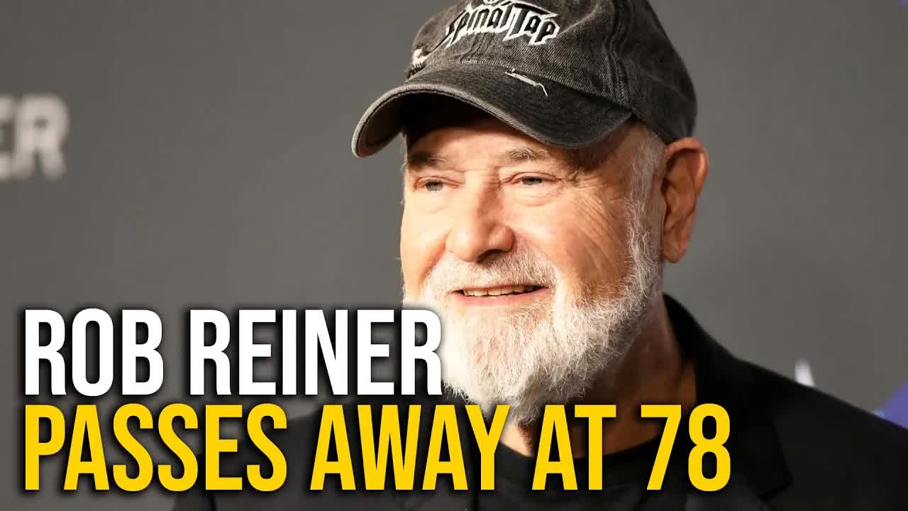 Rob Reiner passes away at age 78