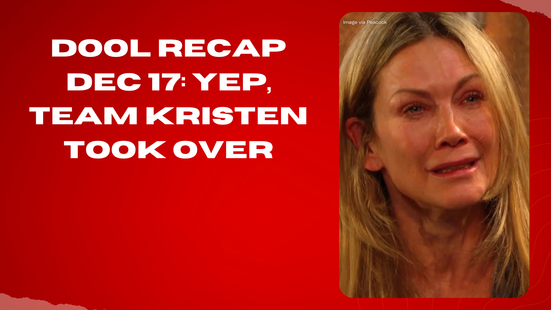 DOOL recap Dec 17: Yep, Team Kristen took over