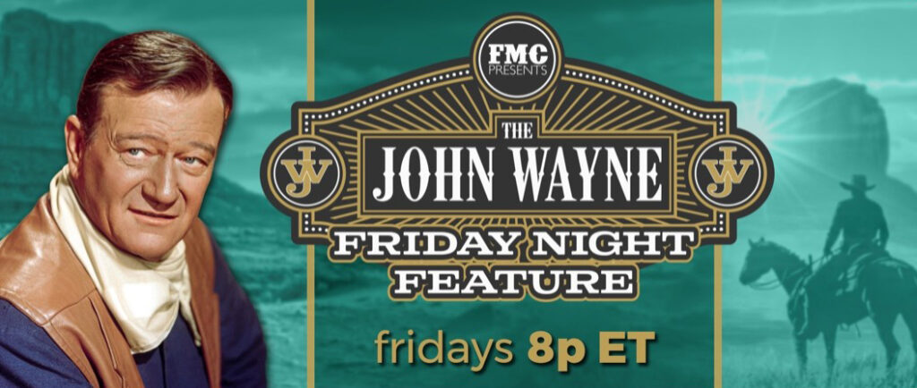 The John Wayne Friday night feature returns to FMC in 2026