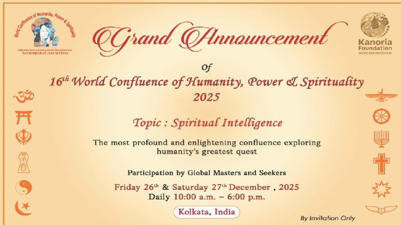 16th World Confluence of Humanity, Power and Spirituality to spotlight ...