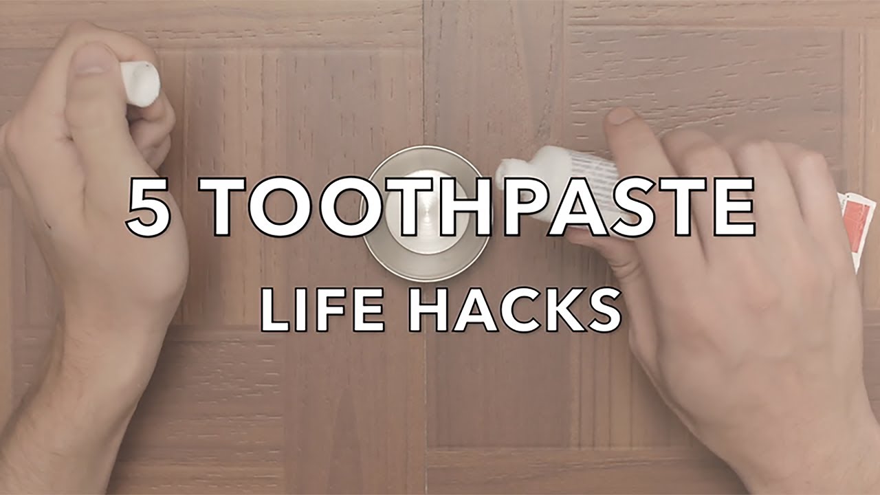 Top 5 easy toothpaste hacks