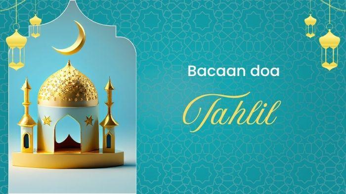 Tahlil Lengkap: Doa, Zikir, dan Ayat Al-Qur