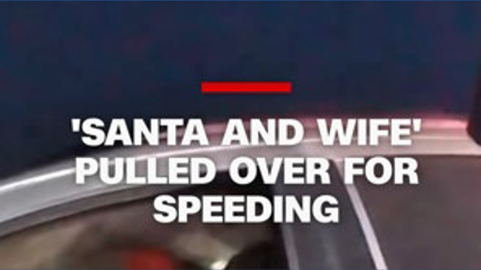 Santa’s sleigh too fast? Sheriff stops Santa on Christmas Day