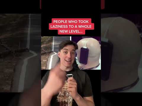 People who elevated laziness to extreme levels