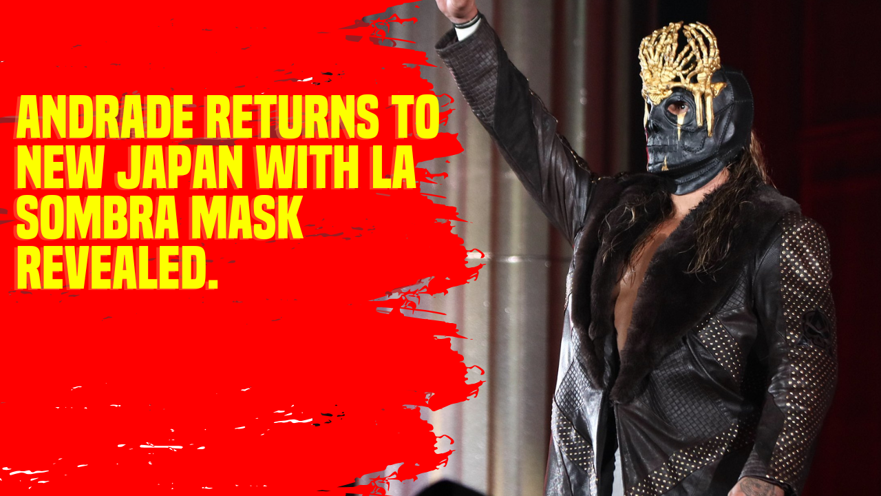 Andrade returns to New Japan with La Sombra mask revealed #Andrade # ...