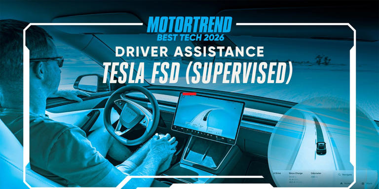 Best tech 2026: Believe it, Tesla FSD (supervised) is the best driver ...