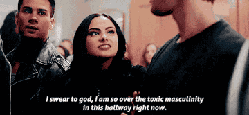 Veronica from "Riverdale" says, "I swear to god, I am so over the toxic masculinity in this hallway right now"