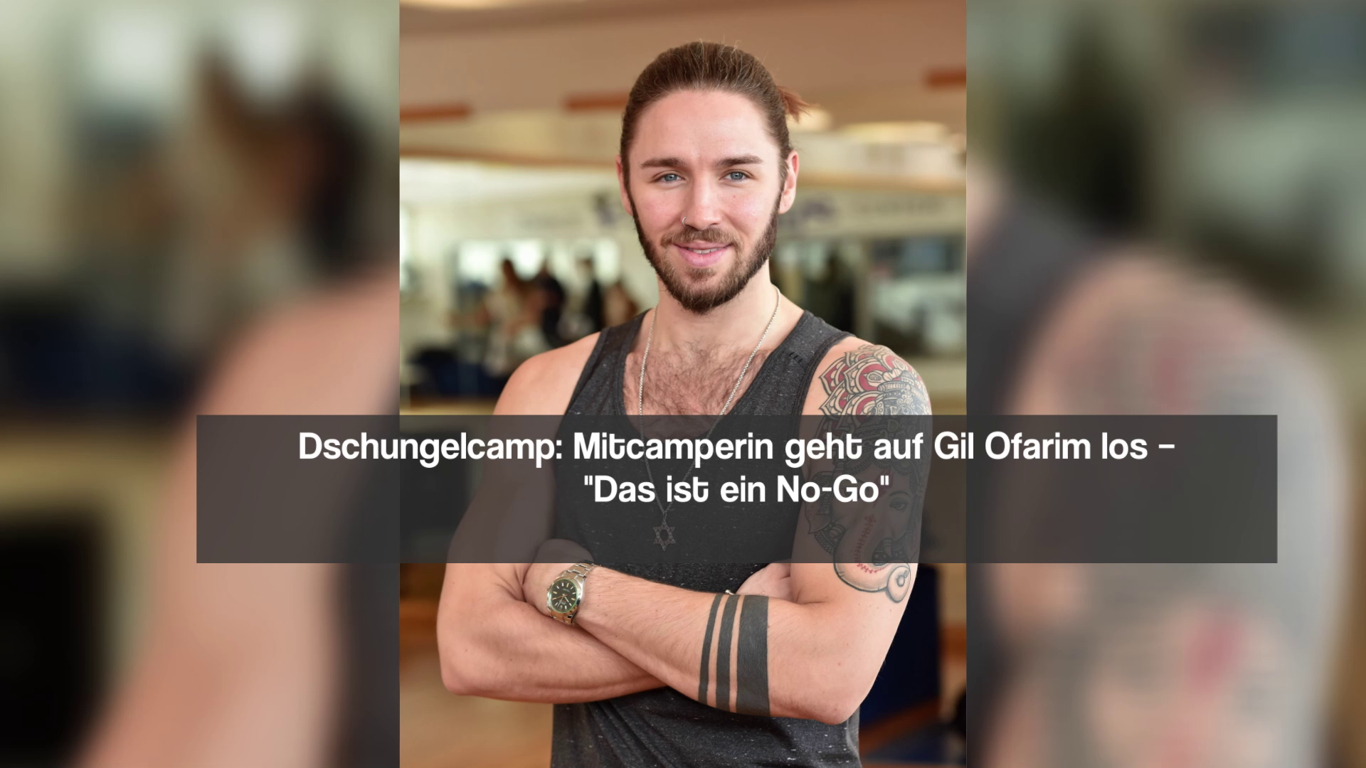 Dschungelcamp: Mitcamperin geht auf Gil Ofarim los – "Das ist ein No-Go"