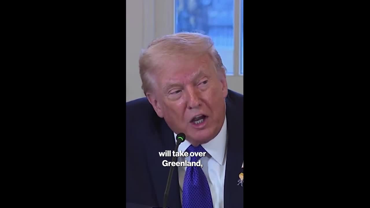 US will acquire Greenland 'whether they like it or not,' Trump says