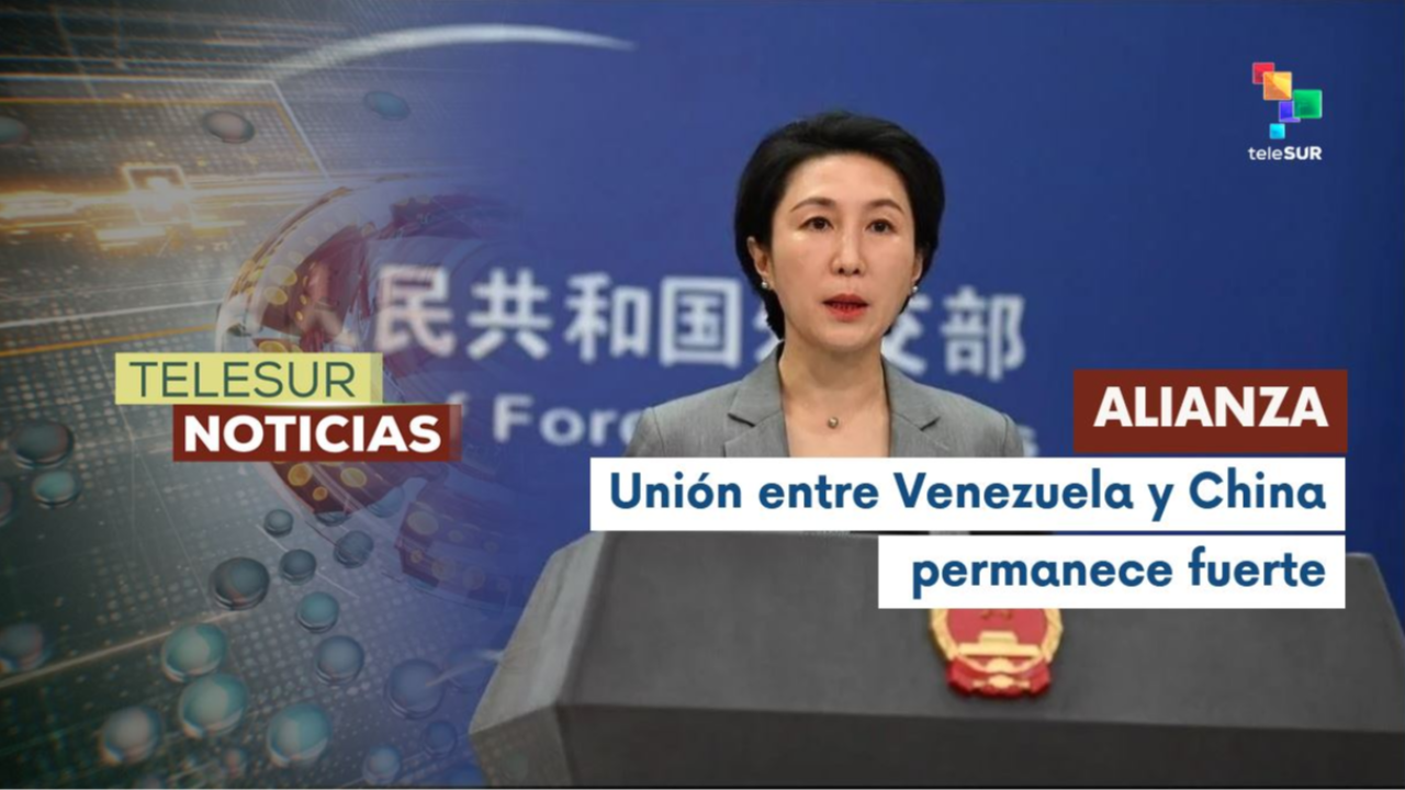 China reafirmó que seguirá respaldando a Venezuela