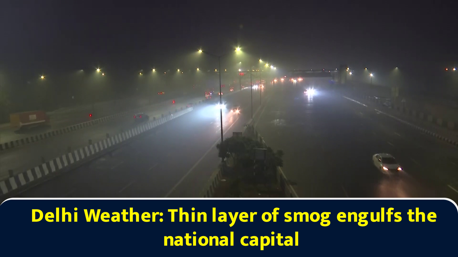 Delhi weather: Thin layer of smog engulfs the national capital