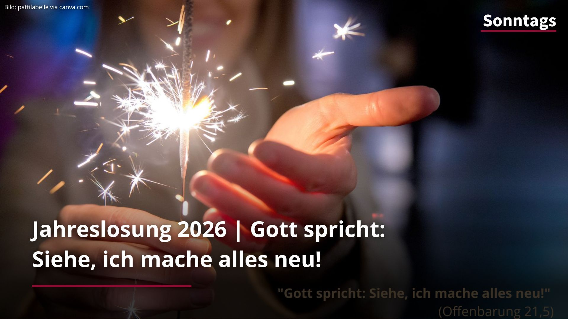 Jahreslosung 2026 | Gott spricht: Siehe, ich mache alles neu!