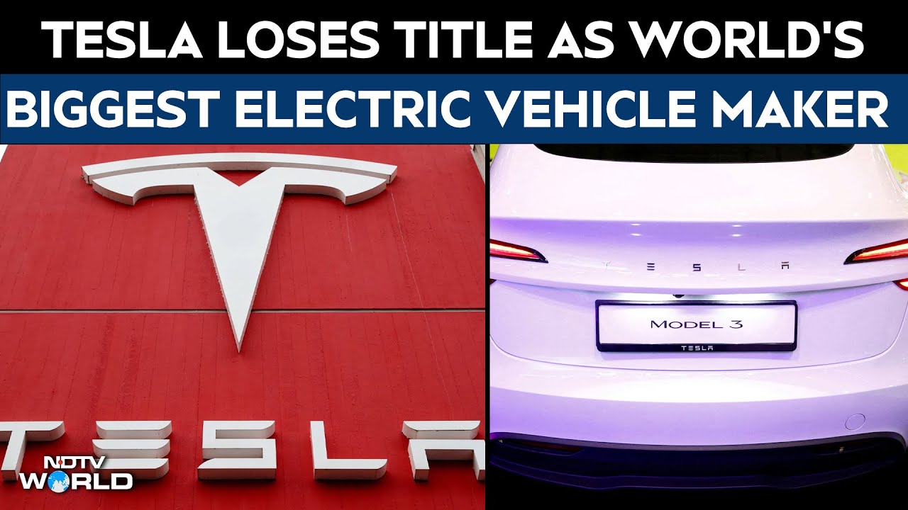 Tesla loses title as world's biggest electric vehicle maker as sales ...